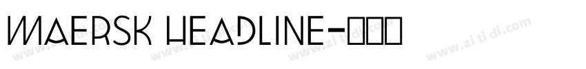 Maersk headline字体转换 Maersk headline字体转换